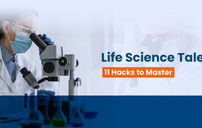 11-Hacks-to-Master-Life-Science-Talent-Infojini Blog-banner