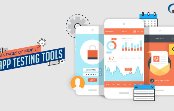 Benefits of Mobile App Testing Tools