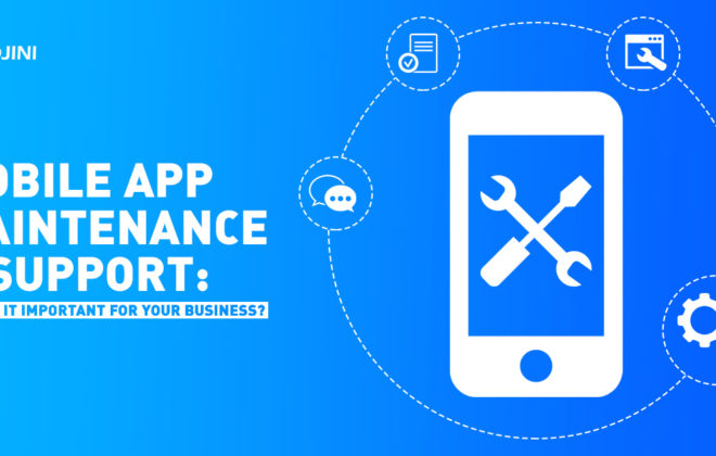 Advantages of Mobile App Maintenance and Support to Businesses