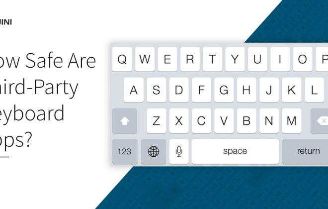 Are Keyboard Apps Safe?