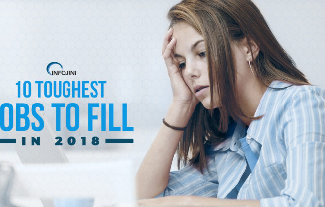 10 hard to fill jobs of 2018