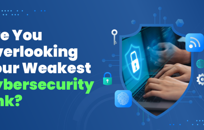 Are-You-Overlooking-Your-Weakest-Cybersecurity - Infojini Blog