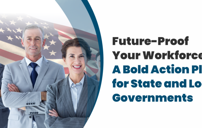 Future-Proof-Your-Workforce-A-Bold-Action-Plan-for-State-and-Local-Governments_