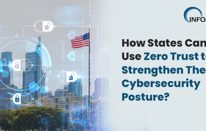 How-States-Can-Use-Zero-Trust-to-Strengthen-Their-Cybersecurity-Posture